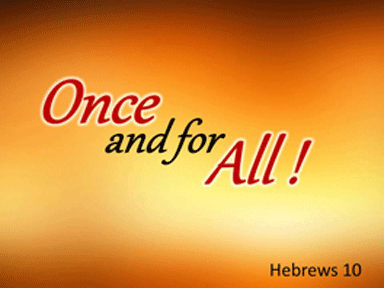once-and-for-all-hebrews-no-shadow