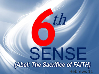 sixth-sence-heb-11