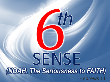 sixth-sence-heb-11