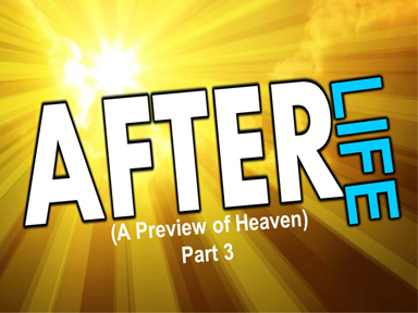 after-life-part-3