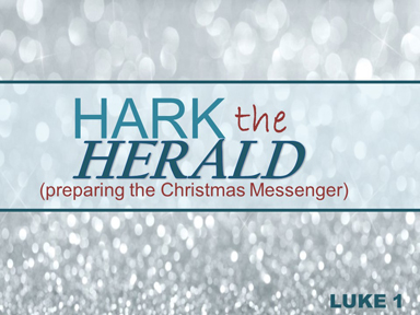 luke-1-hark-the-herald
