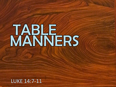 luke-14-table-manners-pt2