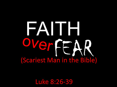 luke-8-faith-over-fear-pt2